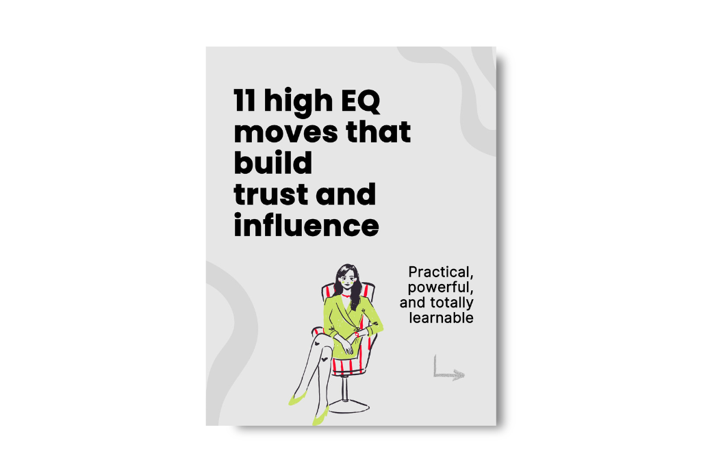 11 High-EQ Moves that Build Trust and Influence
