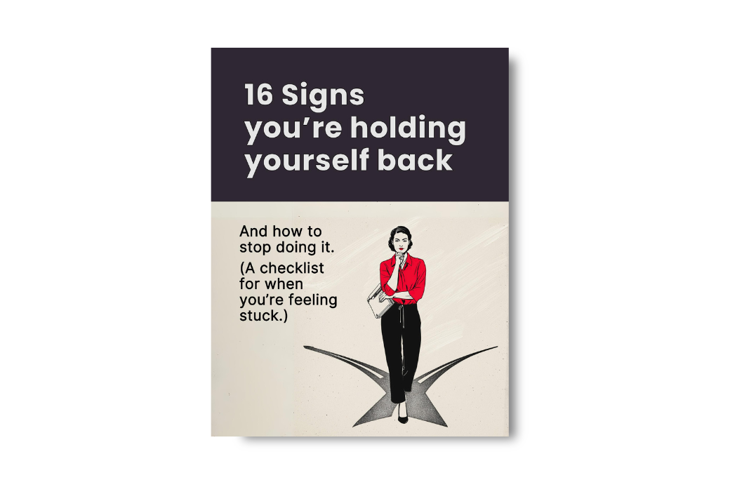 16 Signs You're Holding Yourself Back