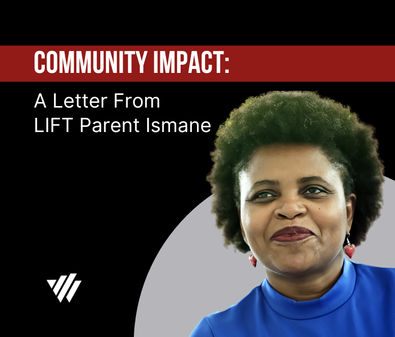 Community Impact: A Letter from LIFT-DC Parent Ismane