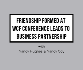 Friendship Formed at WCF Conference Leads to Business Partnership