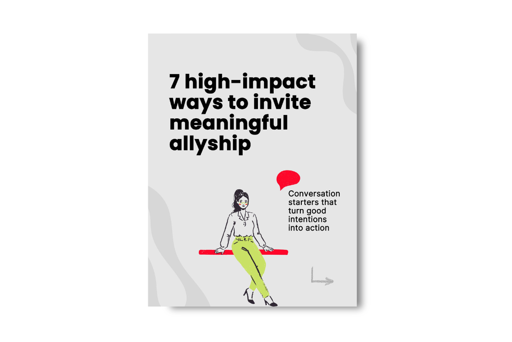 7 High-Impact Ways to Invite Meaningful Allyship