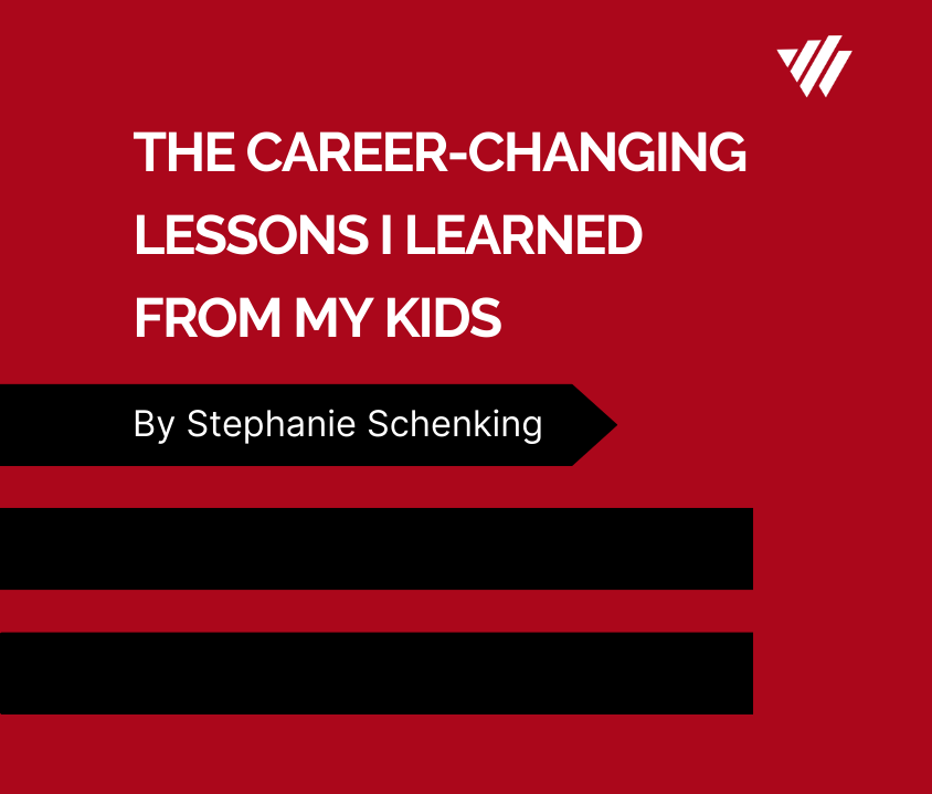 The Career-Changing Lessons I Learned from My Kids