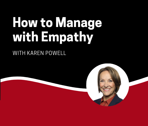 How to Manage with Empathy
