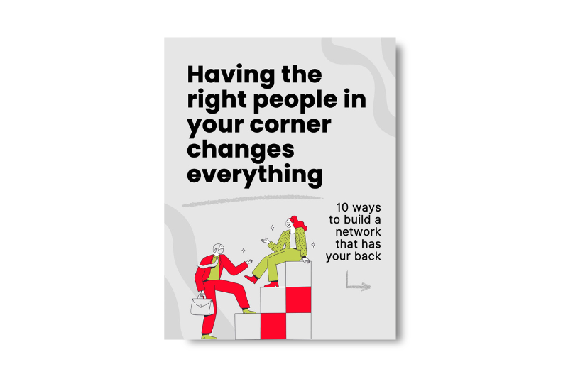Having the Right People in Your Corner Changes Everything